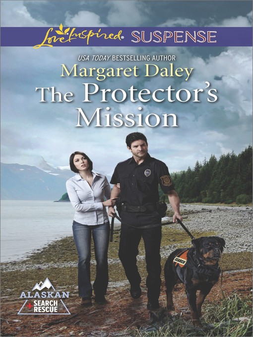 Title details for The Protector's Mission by Margaret Daley - Available